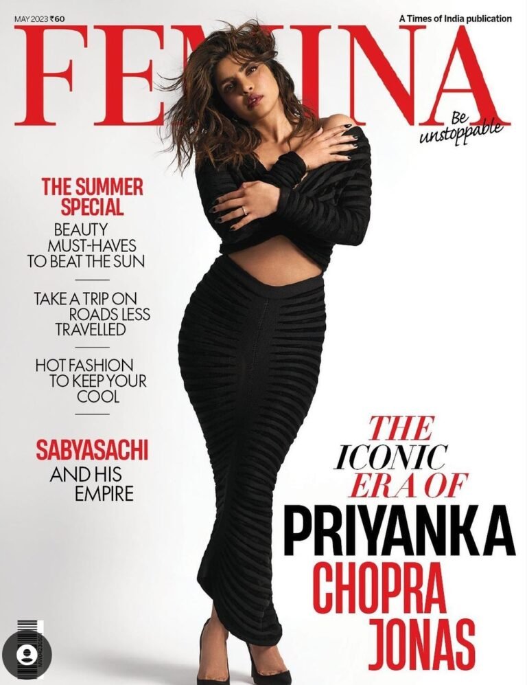 Femina Shines The Spotlight On Global Star Priyanka Chopra Jonas In The May 2023 Cover Story.