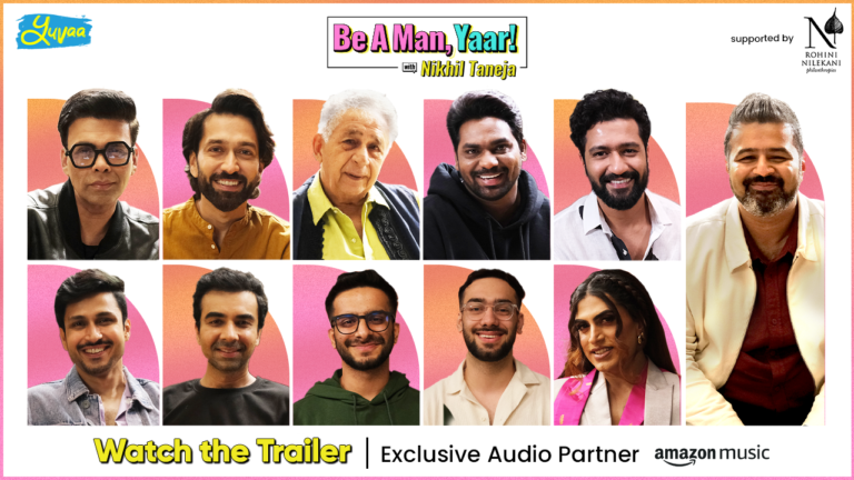 Karan Johar, Nakuul Mehta, Naseeruddin Shah, Vicky Kaushal, Zakir Khan, and more iconic Indian men come together for a series on positive masculinity, BE A MAN, YAAR!